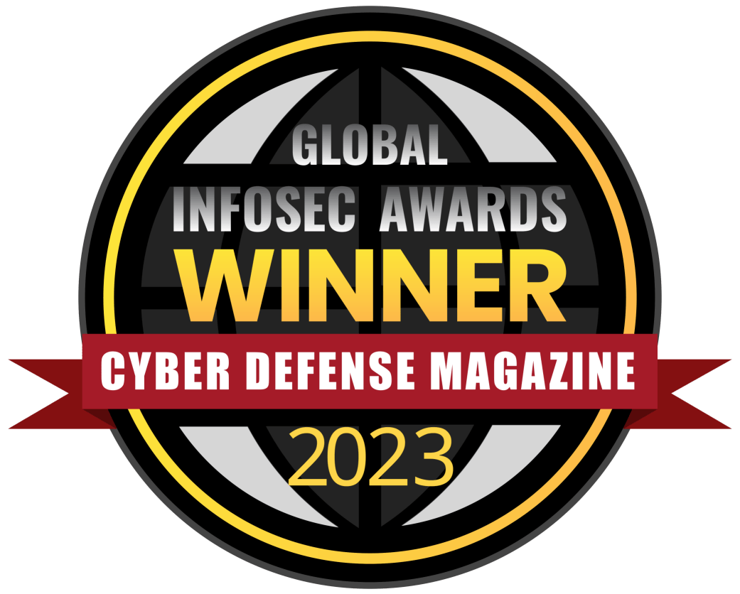 Global InfoSec Awards Winner, Cyber Defense Magazine 2023