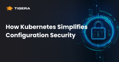 How Kubernetes Simplifies Configuration Security