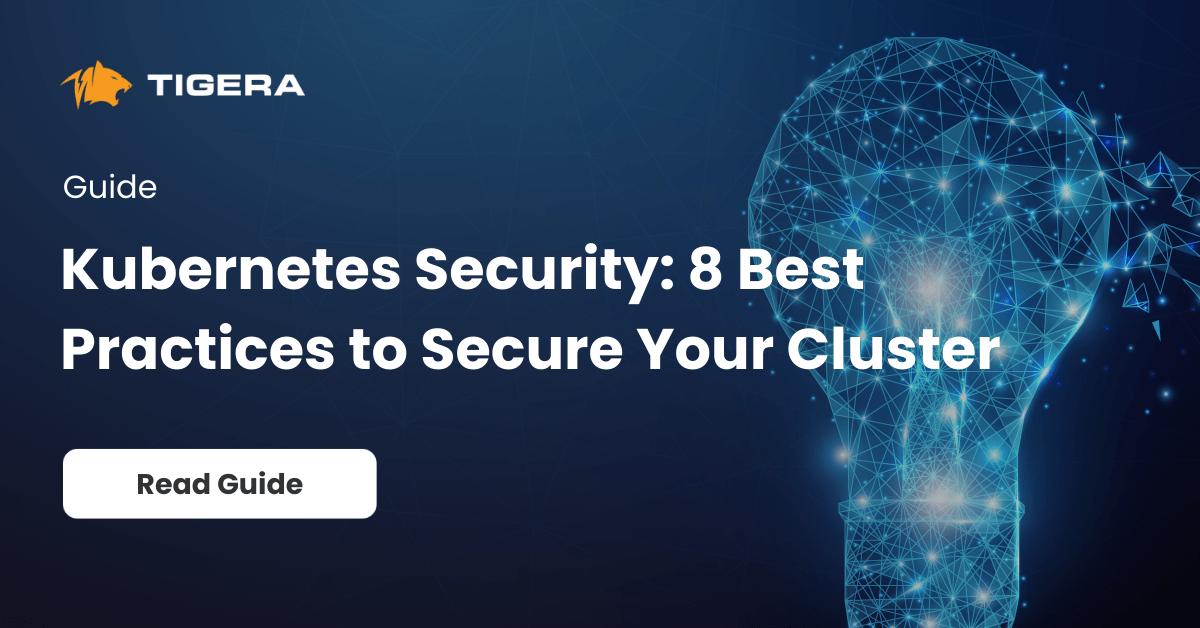 8 Best Practices to Secure Your Cluster