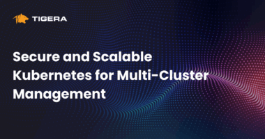 Secure and Scalable Kubernetes for Multi-Cluster Management