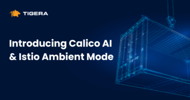 Introducing Calico AI and Istio Ambient Mode