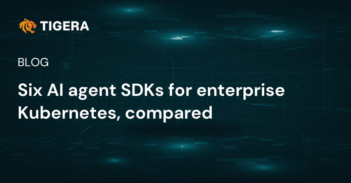 Six AI agent SDKs for enterprise Kubernetes, compared