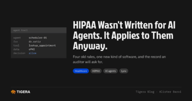HIPAA Wasn’t Written for AI Agents. It Applies to Them Anyway