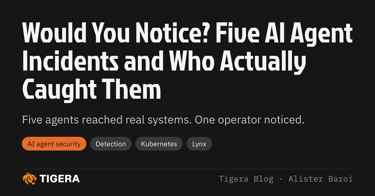 Would You Notice? Five AI Agent Incidents and Who Actually Caught Them