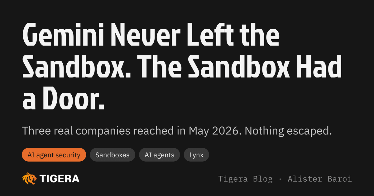 Gemini Never Left the Sandbox. The Sandbox Had a Door.