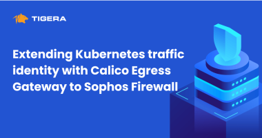 Extending Kubernetes traffic identity with Calico Egress Gateway to Sophos Firewall