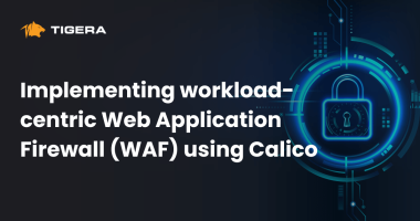 Implementing workload-centric Web Application Firewall (WAF) using Calico