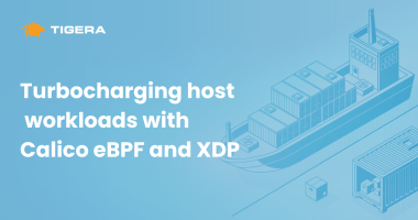 Turbocharging host workloads with Calico eBPF and XDP